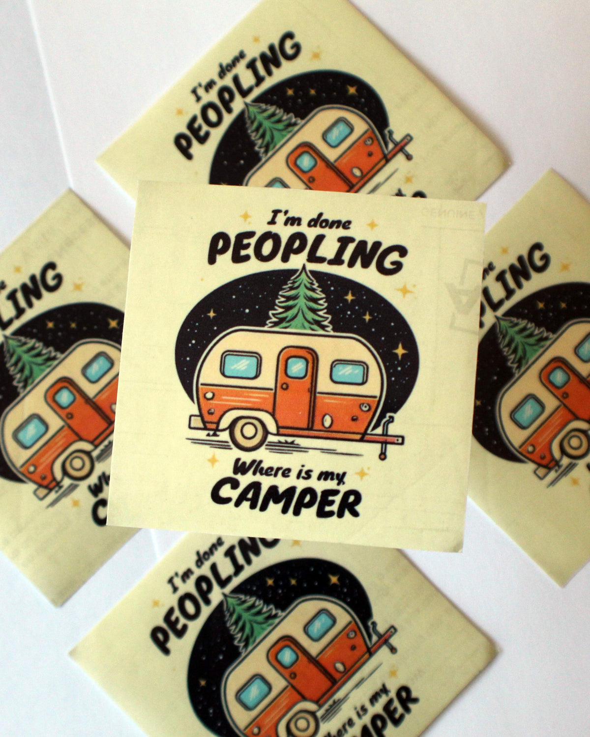 “I’m Done Peopling — Where Is My Camper?” Camper Sticker